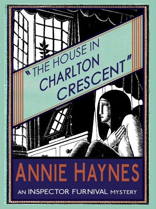 Title details for The House in Charlton Crescent by Annie Haynes - Wait list